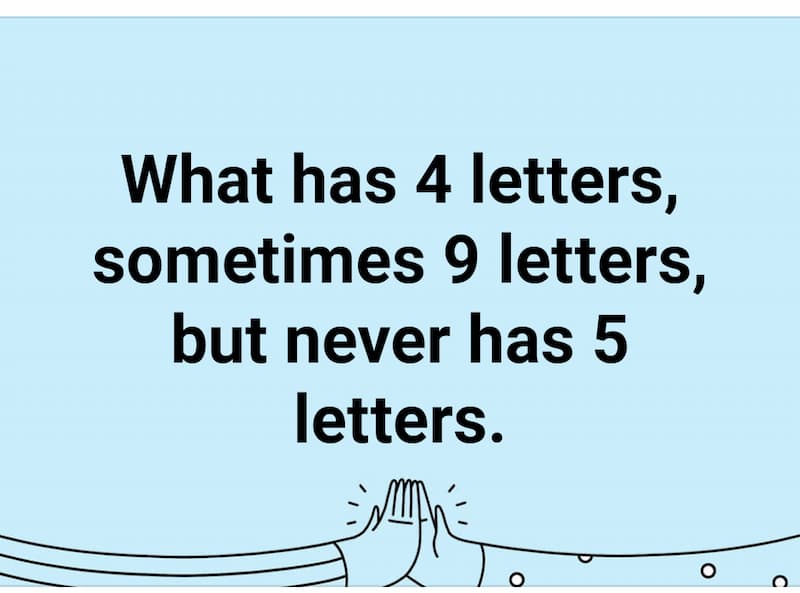 What Has 4 Letters, Sometimes 9, But Never 5: Quick Answer